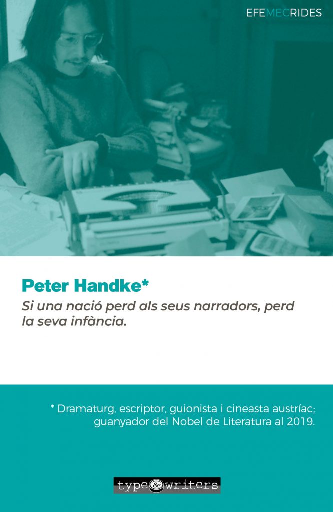 Peter Handke fa 77 anys avui.